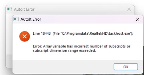 AutoIt Error window from C:\ProgramData\ReaItekHD\taskhost.exe, Line 18443